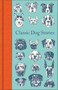 Classic Dog Stories by Various, 9781529021059