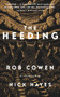 The Heeding by Rob Cowen, Nick Hayes, 9781783965977