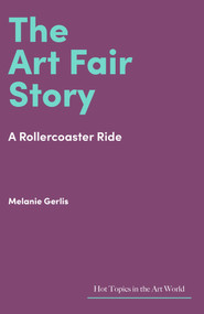 The Art Fair Story (A Rollercoaster Ride) by Melanie Gerlis, 9781848225039