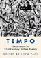 Tempo (Excursions in 21st Century Italian Poetry) by Luca Paci, 9781913640569