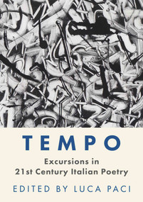 Tempo (Excursions in 21st Century Italian Poetry) by Luca Paci, 9781913640569