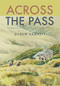 Across the Pass (A collection of tramping writing) by Shaun Barnett, 9781990048081