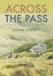 Across the Pass (A collection of tramping writing) by Shaun Barnett, 9781990048081