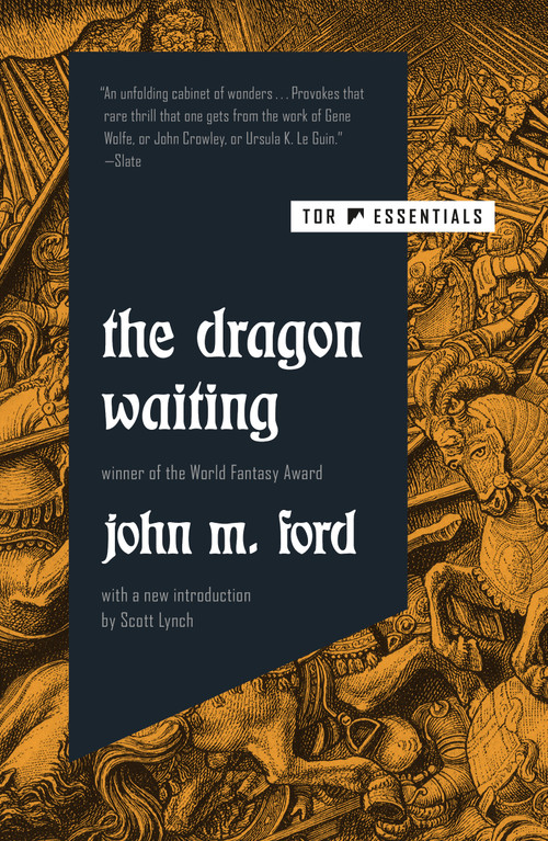 The Dragon Waiting by John M. Ford, Scott Lynch, 9781250269010