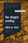 The Dragon Waiting by John M. Ford, Scott Lynch, 9781250269010