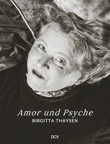 Birgitta Thaysen (Amor and Psyche) by Emmanuel Mir, 9783969120217
