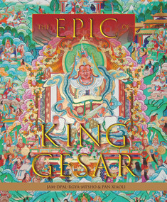 The Epic of King Gesar by Jam-dpal-rgya-mtsho, Xiaoli Pan, 9781487804800