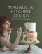 Magnolia Kitchen Design (A Journey of Sweet Inspiration) by Bernadette Gee, 9781988547428