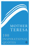 Mother Teresa (100 Inspirational Quotes) by Penguin Books India, 9780670089215