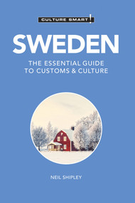 Sweden - Culture Smart! (The Essential Guide to Customs & Culture) - 9781787022881 by Culture Smart!, Shipley Neil, 9781787022881