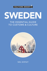 Sweden - Culture Smart! (The Essential Guide to Customs & Culture) - 9781787022881 by Culture Smart!, Shipley Neil, 9781787022881