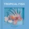 Tropical Fish (Pop-Up) - 9780789327659 by David Hawcock, 9780789327659