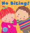 No Biting! - 9780448425849 by Karen Katz, Karen Katz, 9780448425849