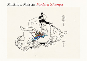 Modern Shunga by Matthew Martin, 9781101982709