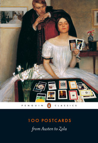 100 Postcards from Austen to Zola by Penguin Classics, 9780241396810