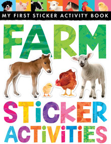 Farm Sticker Activities (My First Sticker Activity Book) by Annette Rusling, Tiger Tales, Ian Cunliffe, Artful Doodlers, 9781589253032