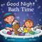 Good Night Bath Time by Adam Gamble, Mark Jasper, Suwin Chan, 9781602197978