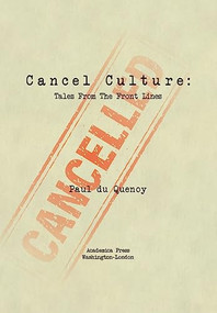 Cancel Culture (Tales from the Front Lines) by Paul du Quenoy, 9781680537529