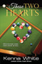 These Two Hearts by Kenna White, 9781594934513