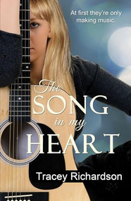 The Song in My Heart by Tracey Richardson, 9781594934445