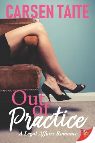 Out of Practice by Carsen Taite, 9781635553598