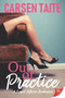 Out of Practice by Carsen Taite, 9781635553598