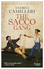 The Sacco Gang by Andrea Camilleri, Stephen Sartarelli, 9781609454234