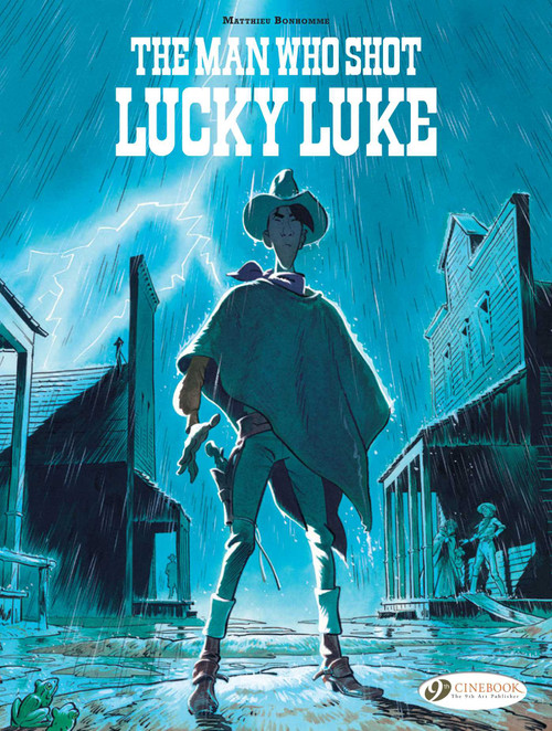 The Man Who Shot Lucky Luke by Matthieu Bonhomme, 9781800440630