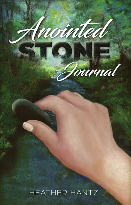 Anointed Stone Journal by Heather Christine Hantz, 9781949297607