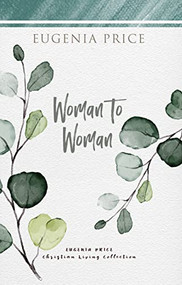 Woman to Woman - 9781684425754 by Eugenia Price, 9781684425754