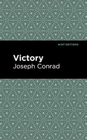 Victory - 9781513204857 by Joseph Conrad, Mint Editions, 9781513204857