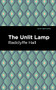The Unlit Lamp - 9781513208381 by Radclyffe Hall, Mint Editions, 9781513208381