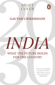 India 2030 by Gautam Chikermane, 9780670094431