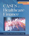 Cases in Healthcare Finance, Seventh Edition by George H. Pink, Paula H. Song, 9781640553170