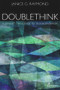 Doublethink (A Feminist Challenge to Transgenderism) by Janice G. Raymond, 9781925950380
