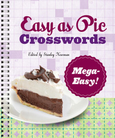 Easy as Pie Crosswords: Mega-Easy! by Stanley Newman, 9781454944812