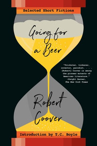Going For a Beer (Selected Short Fictions) by Robert Coover, 9780393356649