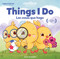 Canticos Things I Do / Las cosas que hago (Bilingual Firsts) by Susie Jaramillo, 9781954689053