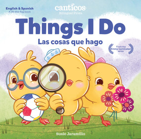 Canticos Things I Do / Las cosas que hago (Bilingual Firsts) by Susie Jaramillo, 9781954689053