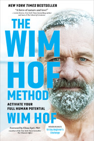 The Wim Hof Method (Activate Your Full Human Potential) - 9781649630209 by Wim Hof, 9781649630209