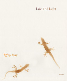Line and Light (Poems) by Jeffrey Yang, 9781644450864