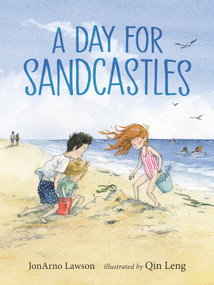 A Day for Sandcastles by Jonarno Lawson, Qin Leng, 9781536208429