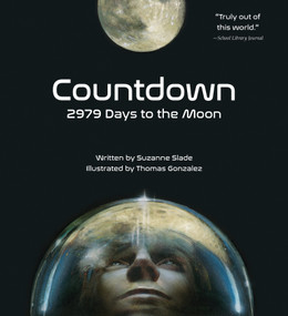 Countdown (2979 Days to the Moon) - 9781682634004 by Suzanne Slade, Thomas Gonzalez, 9781682634004