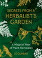 Secrets From A Herbalist's Garden (A Magical Year of Plant Remedies) by Jo Dunbar, 9781786786623