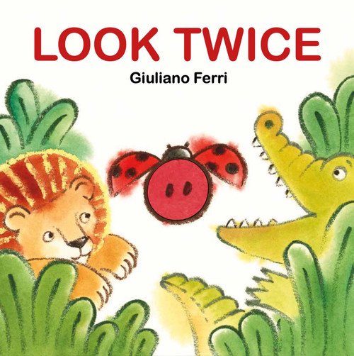 Look Twice (An Interactive Board Book Full of Surprises!) by Giuliano Ferri, 9781662650994