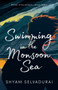 Swimming in the Monsoon Sea by Shyam Selvadurai, 9781774880333