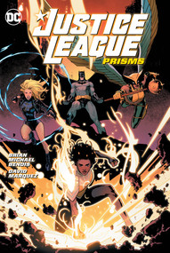 Justice League Vol. 1: Prisms by Brian Michael Bendis, David Marquez, 9781779514370