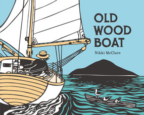 Old Wood Boat by Nikki McClure, Nikki McClure, 9781536216585