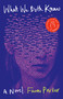 What We Both Know (A Novel) by Fawn Parker, 9780771096730