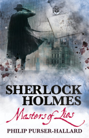 Sherlock Holmes - Masters of Lies by Philip Purser-Hallard, 9781789099249